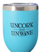 Insulated 340ml Keep Cup - "Uncork and Unwine" SPECIAL ORDER