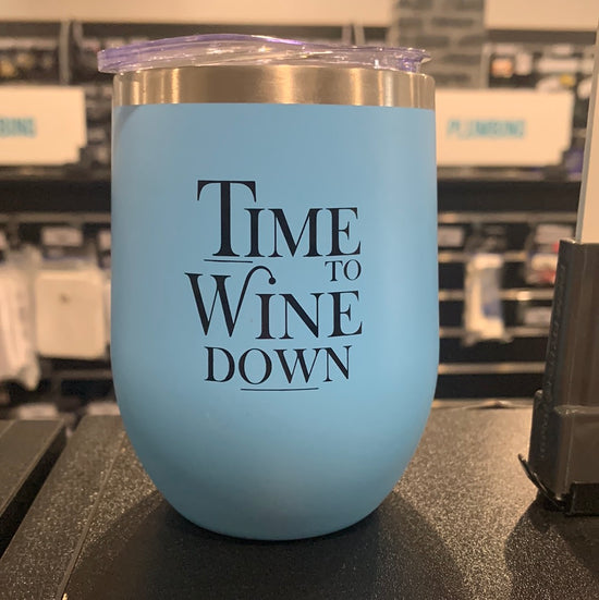 Insulated 340ml Keep Cup - "Time to wine down" SPECIAL ORDER